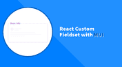 Creating React Fieldset Component with MUI